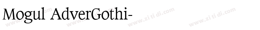 Mogul AdverGothi字体转换